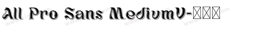 All Pro Sans MediumV字体转换 All Pro Sans MediumV字体转换